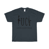 Fuck Gun Control Statement Tee